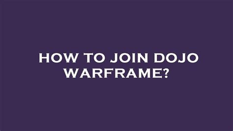 how to join a dojo warframe